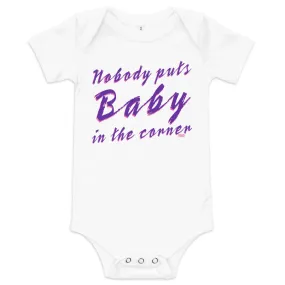 Baby Nobody Puts Baby in the Corner Extra Soft One Piece