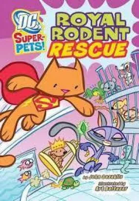 DC Super-Pets! - Royal Rodent Rescue